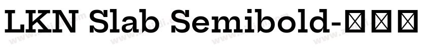 LKN Slab Semibold字体转换